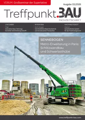 TreffpunktBau Ausgabe 2026/03: VDBUM Großseminar, Fliegl und Hoch-Gruppe
