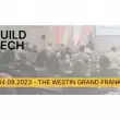 Auf dem BuildTech Excellence Forum am 13. & 14. September 2023 im The Westin Grand Frankfurt steht die Transformation zur digitalen Baustelle im Vordergrund. 
